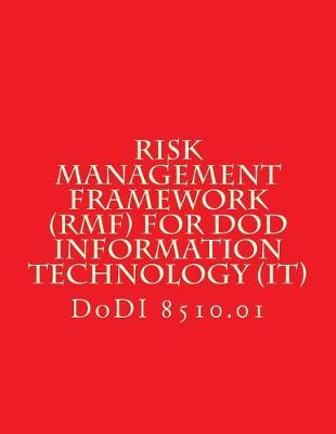 Book cover for DoDI 8510 Risk Management Framework (RMF) for DoD Information Technology (IT)