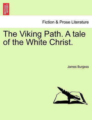 Book cover for The Viking Path. a Tale of the White Christ.