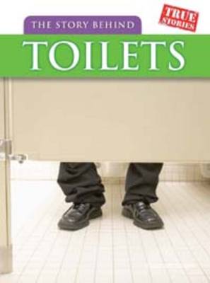 Book cover for The Story Behind Toilets