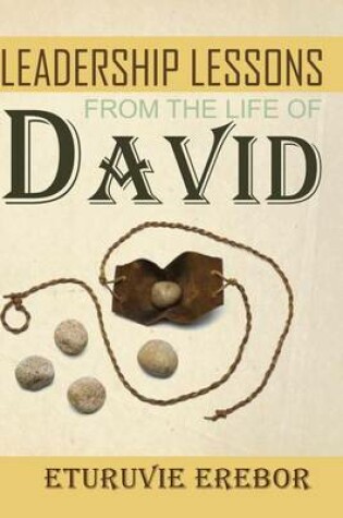 Cover of Leadership Lessons from the Life of David