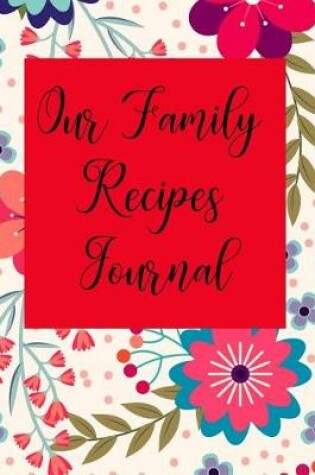 Cover of Our Family Recipes Journal