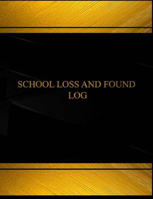 Book cover for School Lost and Found (Log Book, Journal - 125 pgs, 8.5 X 11 inches)