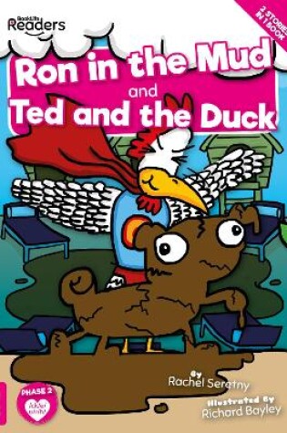 Cover of Ron in the Mud and Ted and the Duck