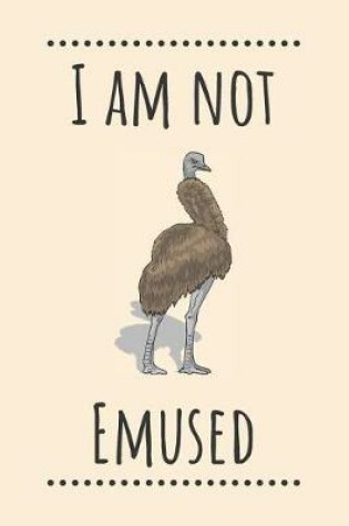 Cover of I am Not Emused
