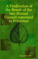 Book cover for A Vindication of the Result of the Late Mutual Council Convened in Princeton