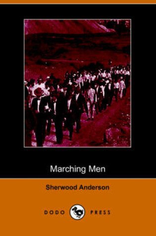 Cover of Marching Men (Dodo Press)
