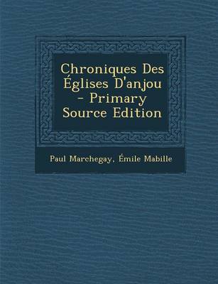 Book cover for Chroniques Des Eglises D'anjou