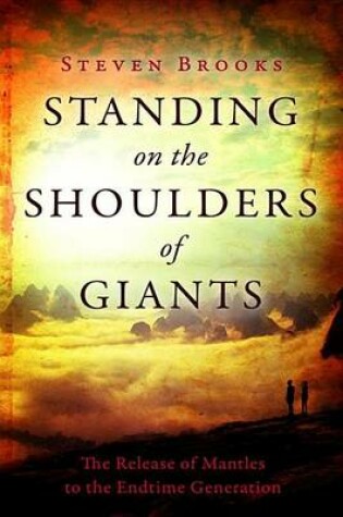 Cover of Standing Ont He Shoulders of Giants