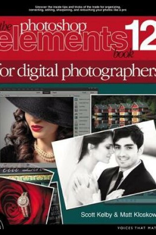 Cover of Photoshop Elements 12 Book for Digital Photographers, The