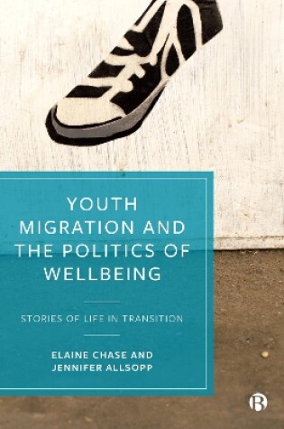 Cover of Youth Migration and the Politics of Wellbeing