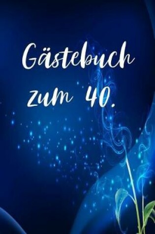 Cover of Gastebuch zum 40.