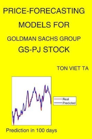 Cover of Price-Forecasting Models for Goldman Sachs Group GS-PJ Stock