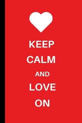 Cover of Keep Calm and Love On