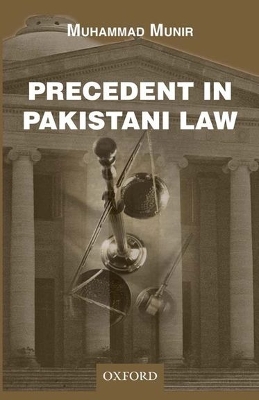 Book cover for Precedent in Pakistani Law