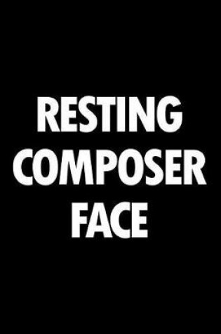 Cover of Resting Composer Face