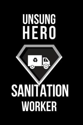 Book cover for Unsung Hero Sanitation Worker