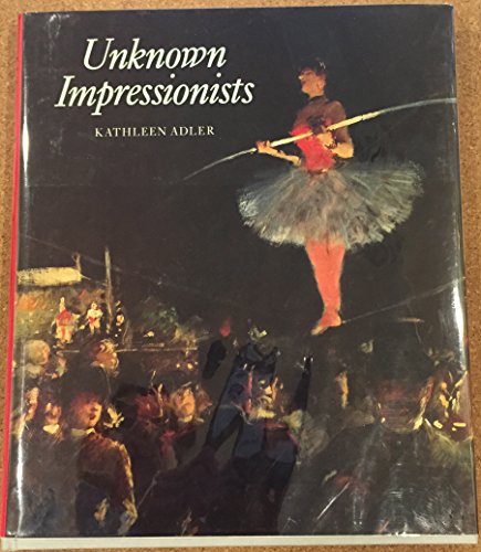 Book cover for The Unknown Impressionists