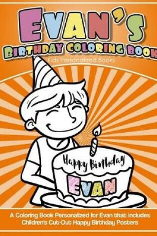 Cover of Evan's Birthday Coloring Book Kids Personalized Books