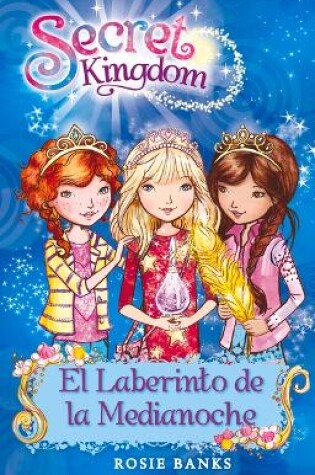 Cover of Secret Kingdom 12. El Laberinto de la Medianoche