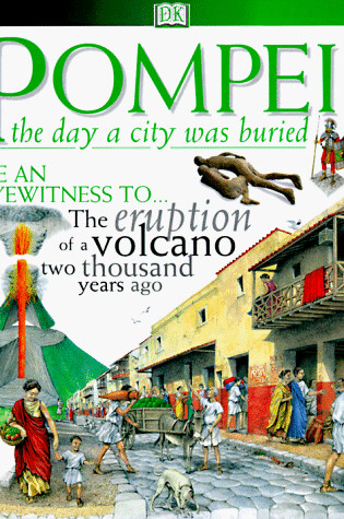 Cover of Pompeii: the Day a City Was Buried
