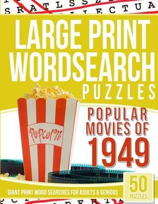 Book cover for Large Print Wordsearches Puzzles Popular Movies of 1949