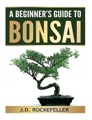 Book cover for A Beginner's Guide to Bonsai