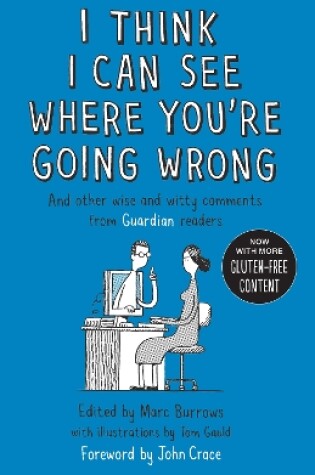 Cover of I Think I Can See Where You're Going Wrong