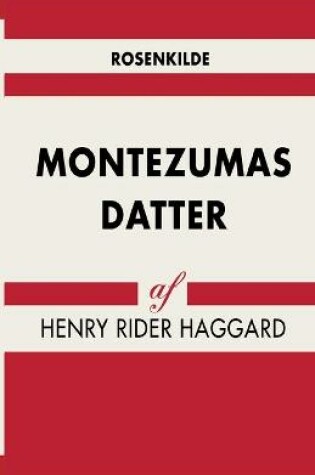 Cover of Montezumas datter