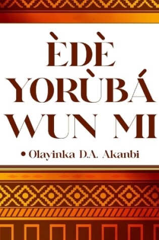 Cover of Ede Yoruba Wun Mi