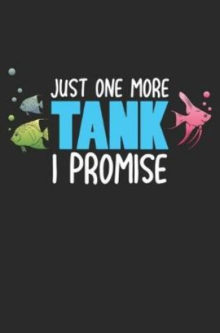 Cover of Just One More Tank I Promise