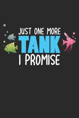 Book cover for Just One More Tank I Promise