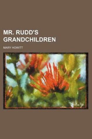 Cover of Mr. Rudd's Grandchildren