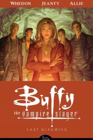 Cover of Buffy The Vampire Slayer Season Eight Volume 8: Last Gleaming