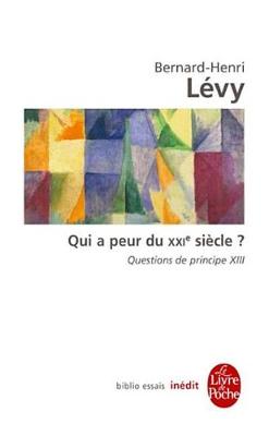 Book cover for Qui a Peur Du Xxie Siecle ? (Questions de Principe, 13)