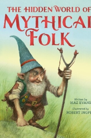 Cover of The Hidden World of Mythical Folk