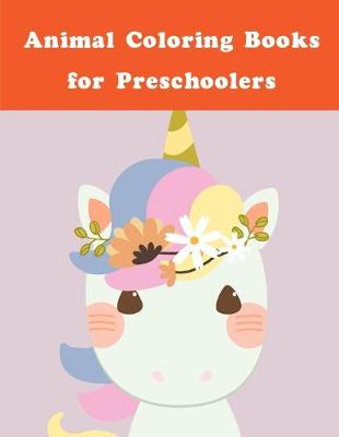 Book cover for Animal Coloring Books for Preschoolers