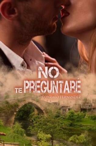 Cover of No Te Preguntaré