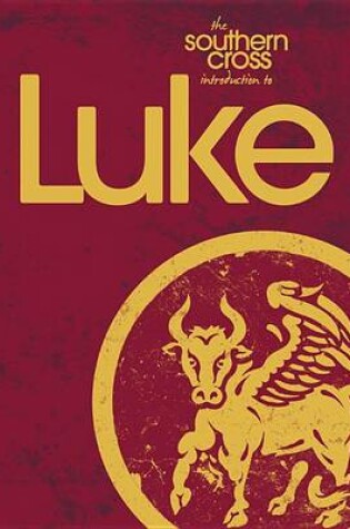 Cover of The Southern Cross Introduction to Luke