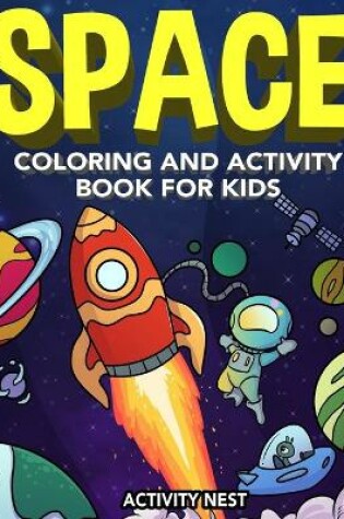 Cover of Space Coloring and Activity Book for Kids