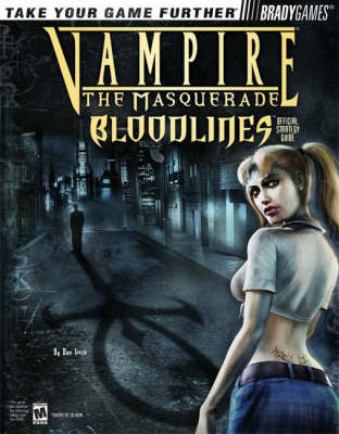 Book cover for Vampire®:The Masquerade Bloodlines™ Official Strategy Guide