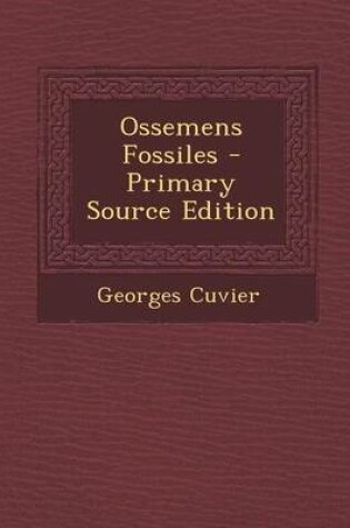 Cover of Ossemens Fossiles