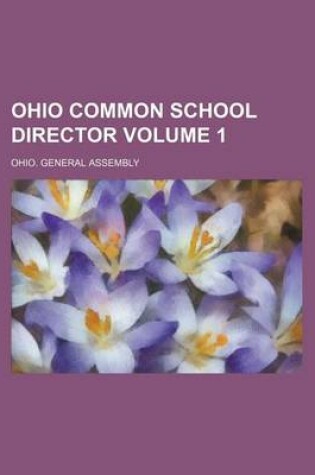 Cover of Ohio Common School Director Volume 1