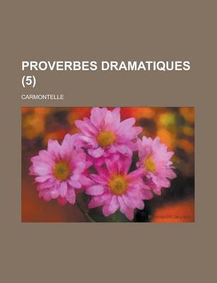 Book cover for Proverbes Dramatiques (5)