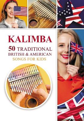 Book cover for Kalimba. 50 Traditional British and American Songs for Kids