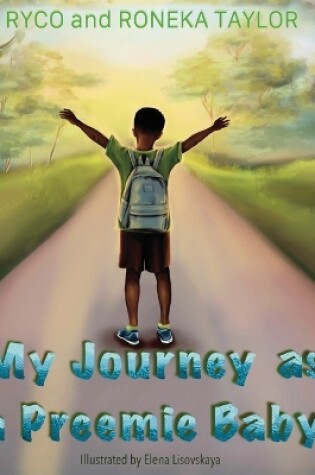 Cover of My Journey as a Preemie Baby