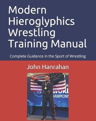 Cover of Modern Hieroglyphics Wrestling Training Manual