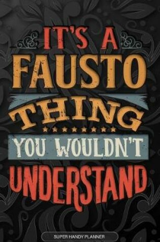 Cover of It's A Fausto Thing You Wouldn't Understand