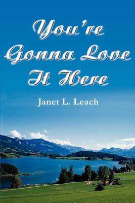 Book cover for You're Gonna Love It Here