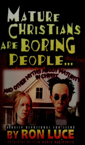 Book cover for Mature Christians are Boring People