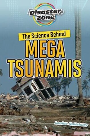 Cover of The Science Behind Mega Tsunamis